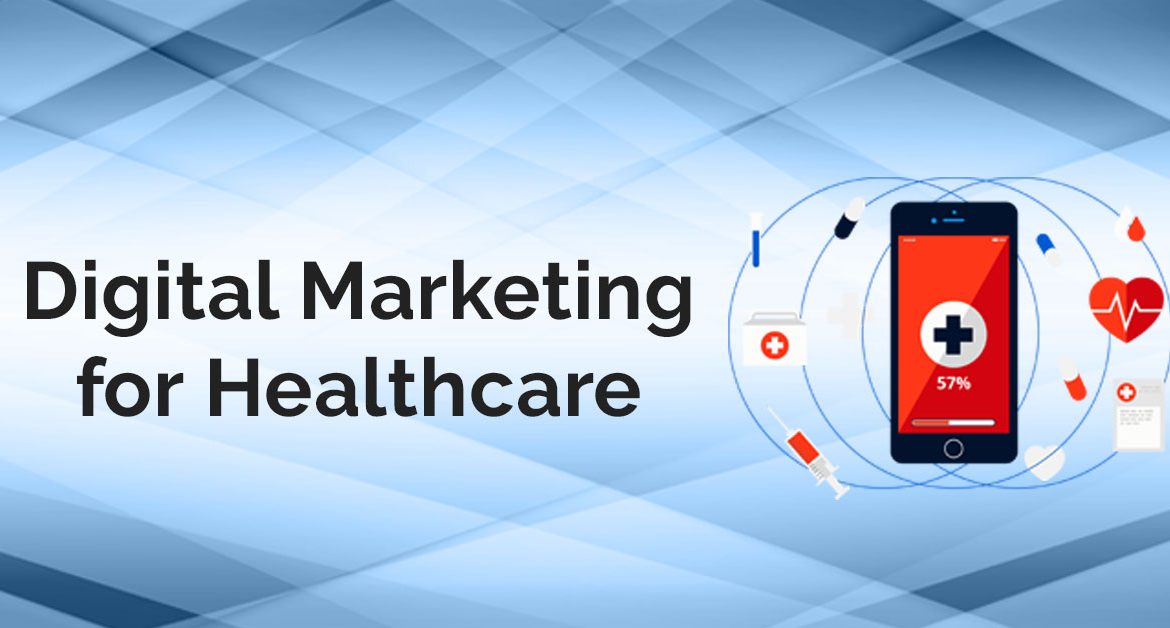 Digital Marketing in Healthcare Industry: A Complete Guide