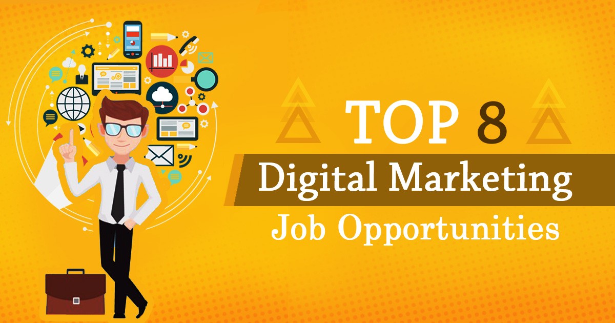 Top 8 Digital Marketing Job Opportunities in 2023