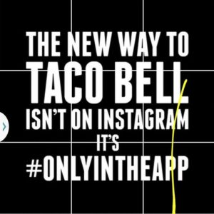 Taco-bell-isnt-on-instagram-onlyintheapp