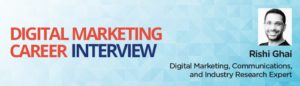 Digital marketing career interview banner rishi ghai