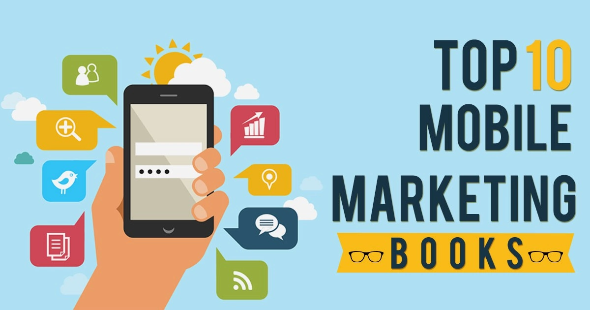 Top 10 mobile marketing books 2