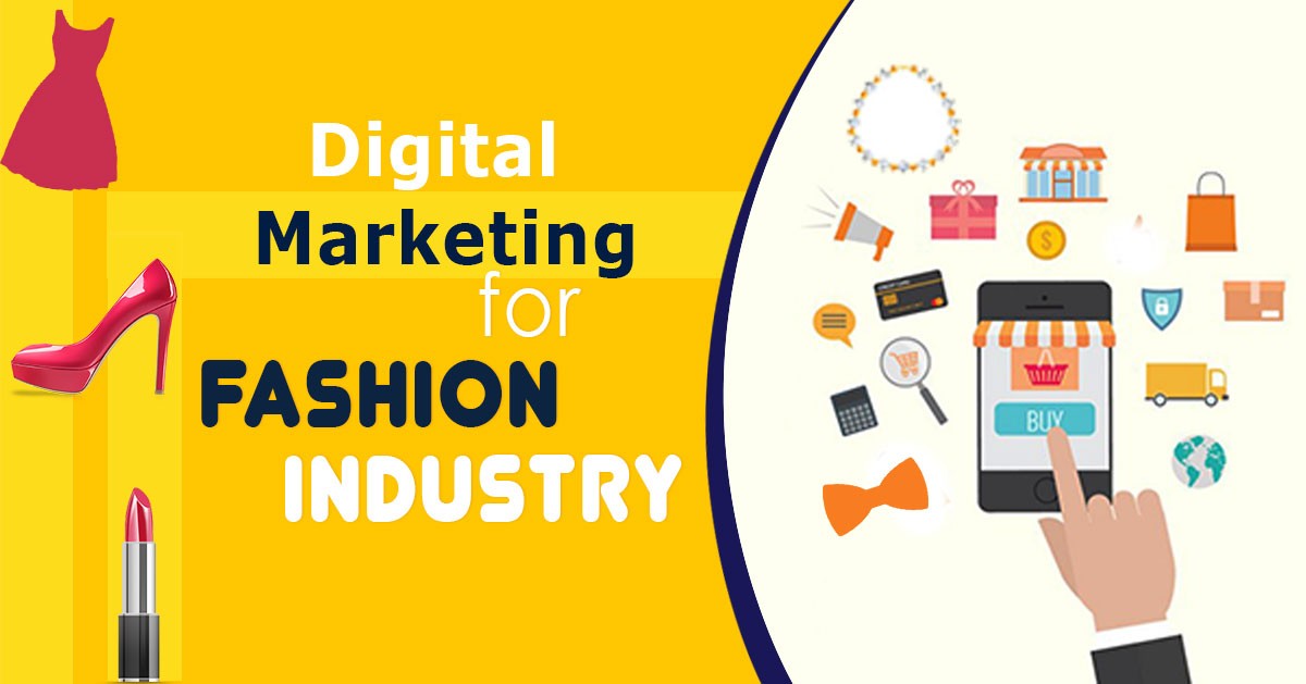 Digital Marketing For Fashion Industry: 2023 Ultimate Guide