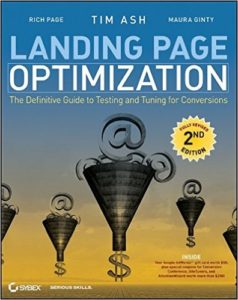 Landing page optimization the definitive guide to testing and tuning for conversions