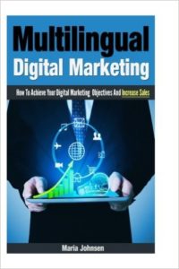Multilingual digital marketing how to achieve your digital marketing objectives and increase sales