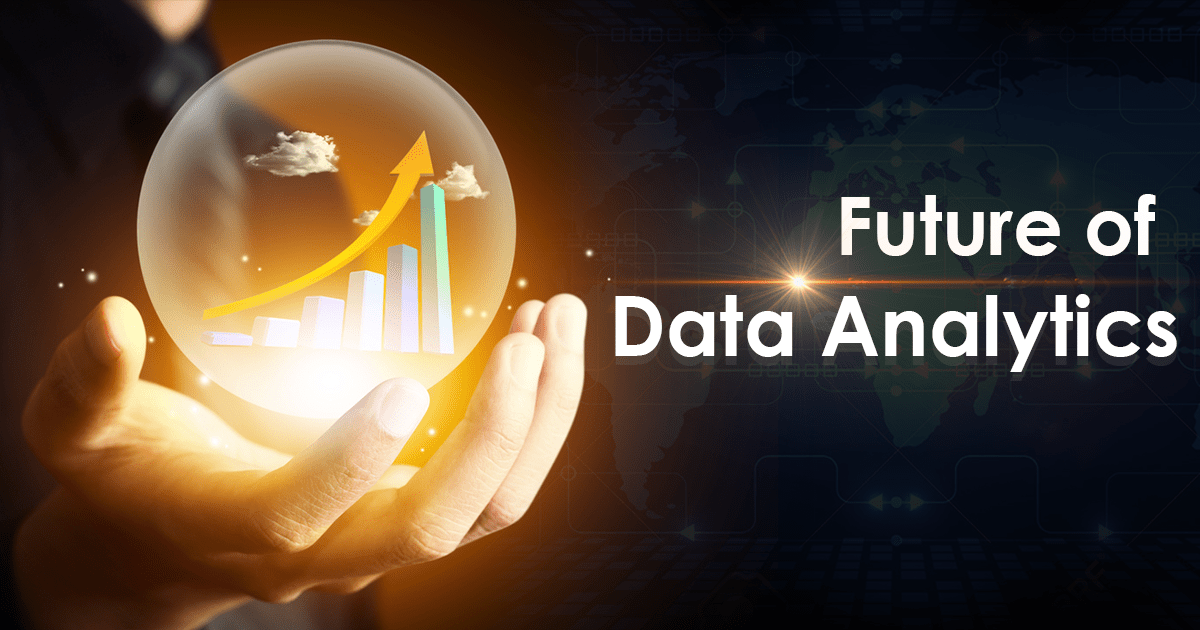 Future of data analytics