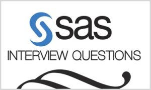 Sas interview questions and answers