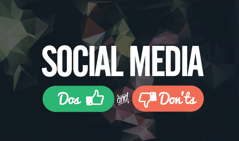 Social media dos and donts