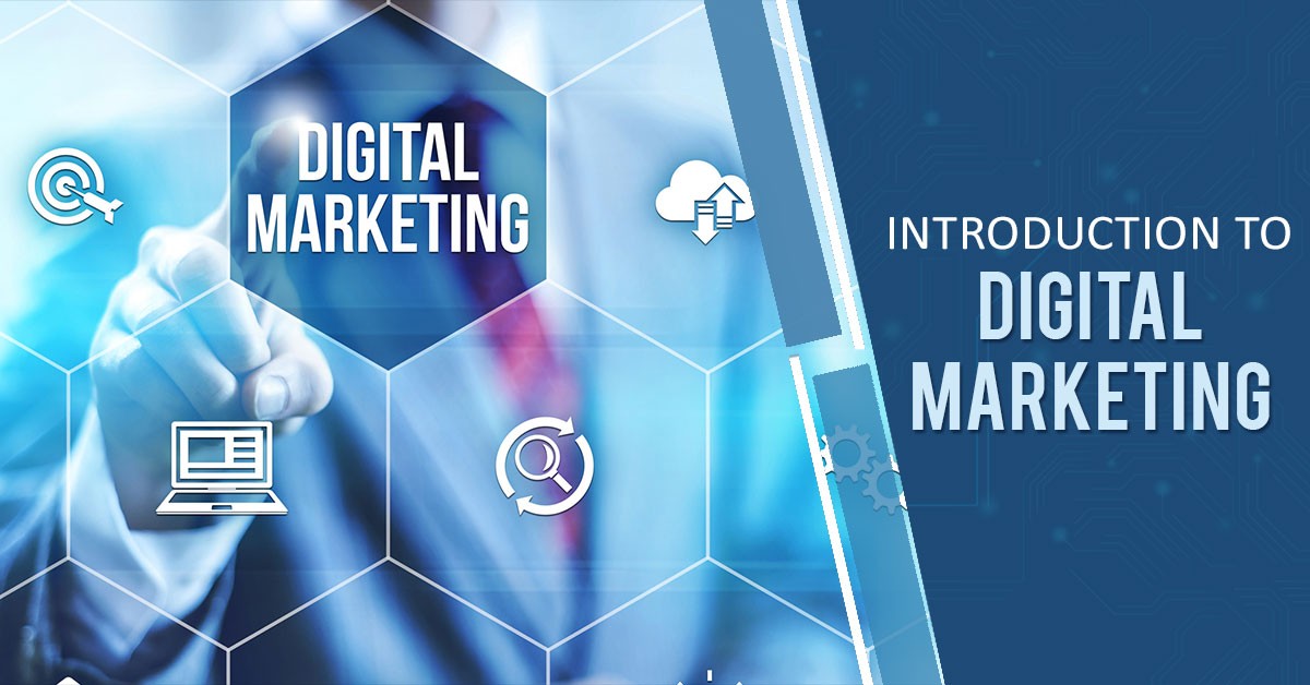 Introduction to digital marketing