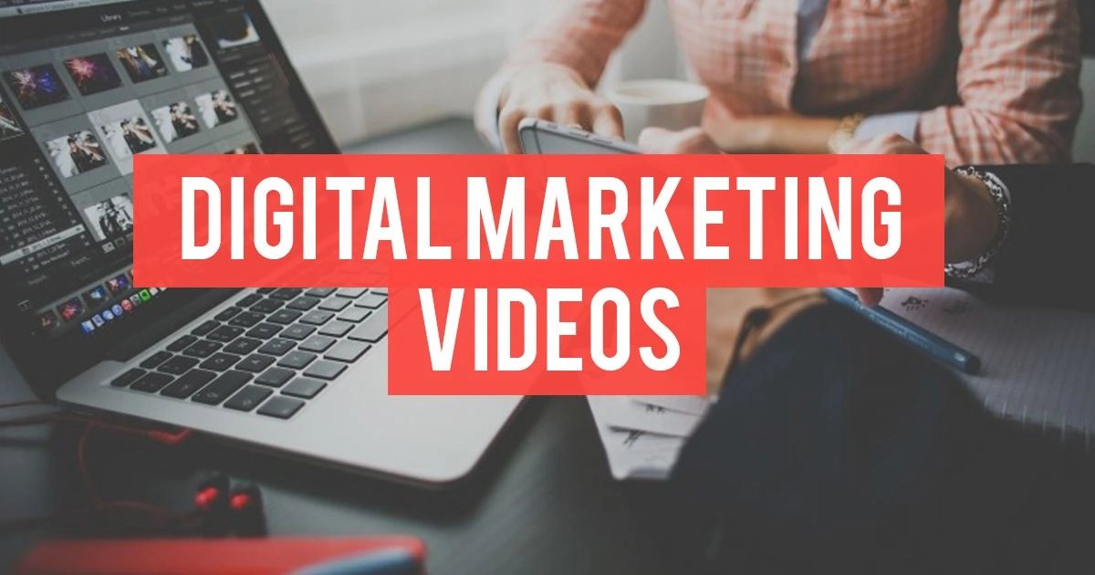 Digital marketing videos