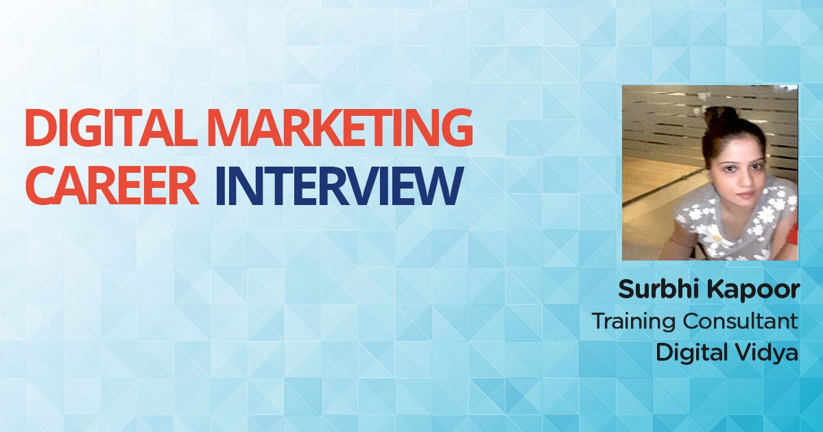 Digital marketing career interview surbhi kapoor