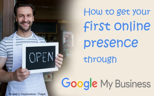 How to get your first online presence through google my business