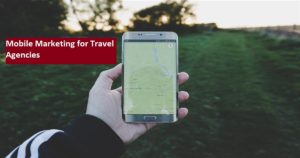 Mobile marketing for travel