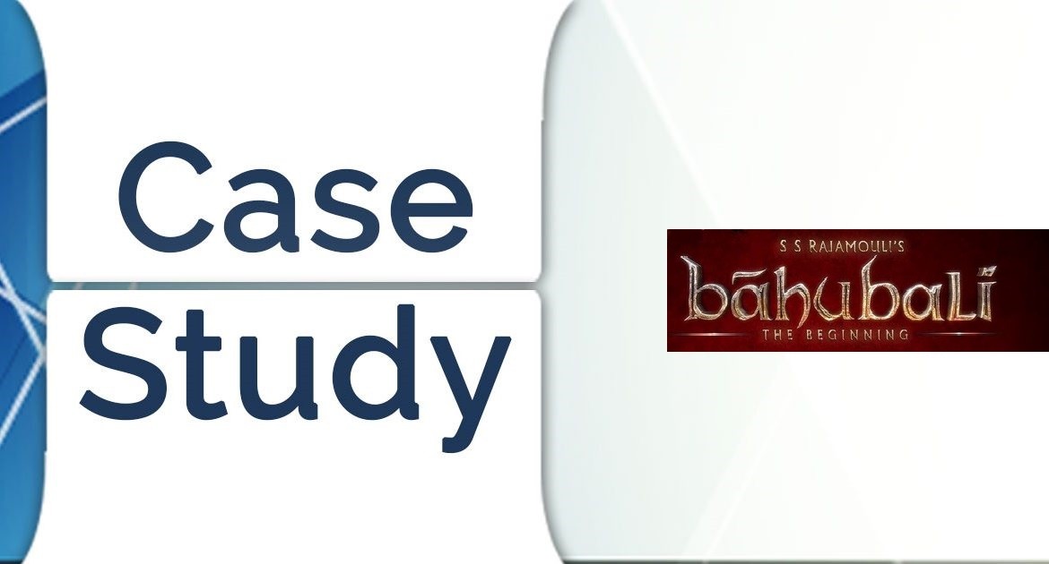 Case study baahubali