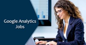 Google analytics jobs 1