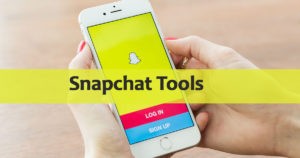 Snapchat tools