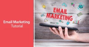 Email marketing tutorial