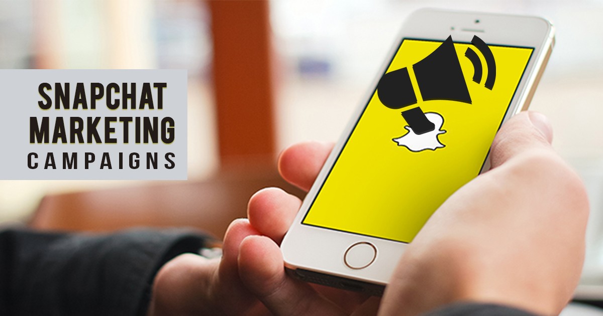 Snapchat marketing campaigns