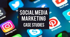 Social media marketing case studies