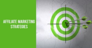 Affiliate marketing strategies