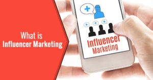 What is influencer marketing
