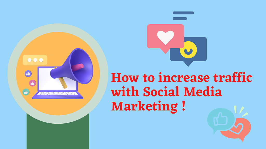 How to increase website traffic by social media marketing