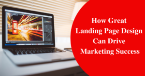 Top 10 landing page design to drive traffic