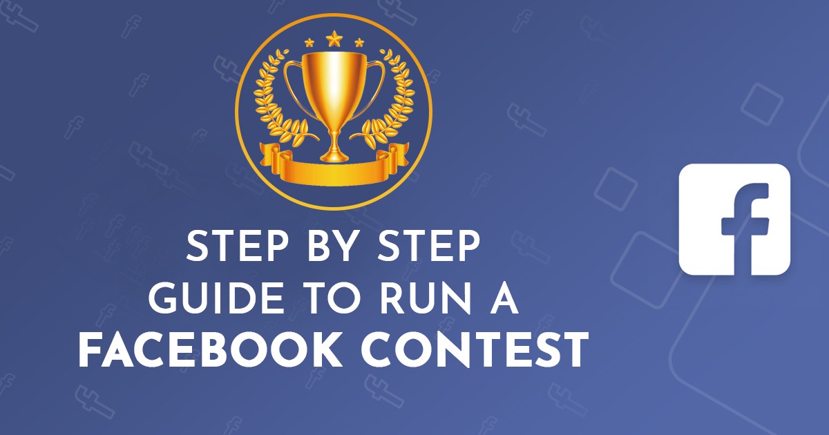 Step by step guide to run a facebook contest