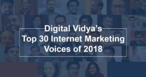 Digital vidya’s top 30 internet marketing voices of 2018