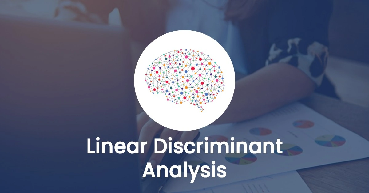 Linear discriminant analysis