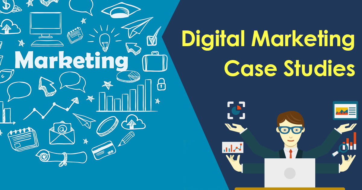 Digital marketing case studies