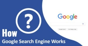 How google search engine works