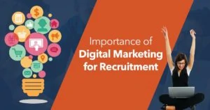 Importance of digital marketing for recruitment