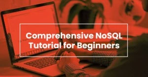 Comprehensive nosql tutorial for beginners 4405ca36afffc08ccb3ca1398c707f53 1