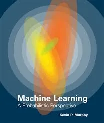 Machine learning: a probabilistic perspective (adaptive computation and machine learning series) – kevin p. Murphy