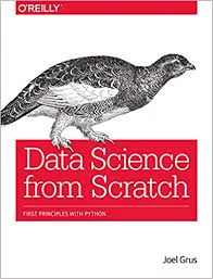 Data science from scratch: first principles with python - joel grus