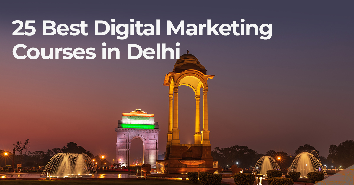 25 best digital marketing courses in delhi