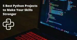5 best python projects to make your skills stronge 6598db54878769aaa011e0708bcfbb92