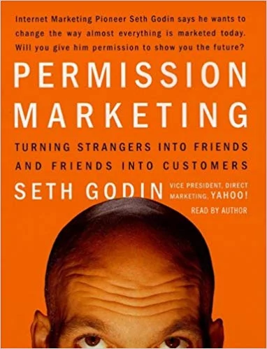 Permission marketing - seth godin