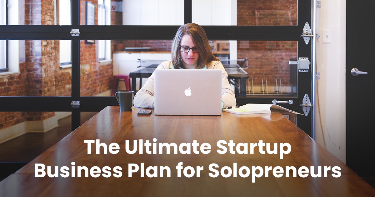 The ultimate startup business plan for solopreneur 7a5cd702b9426ddd35ff0f58a3d3ef66