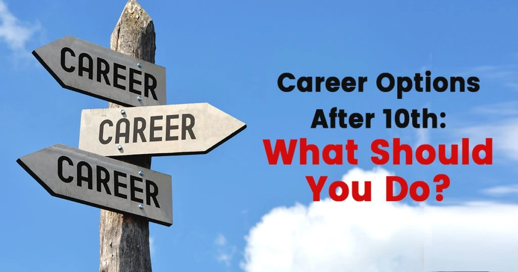 Career options after 10th what should you do