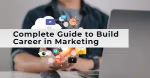 Complete guide to build career in marketing