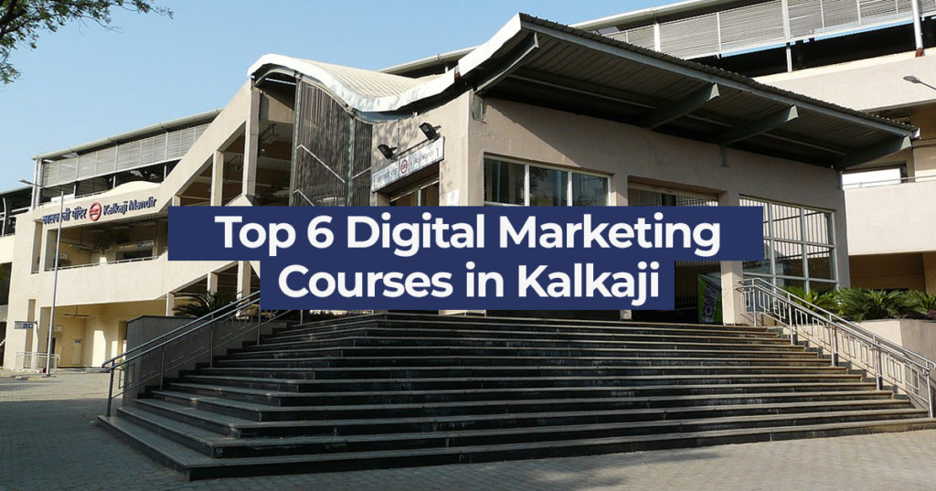 Digital marketing courses in kalkaji