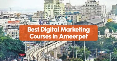 Digital marketing courses in ameerpet