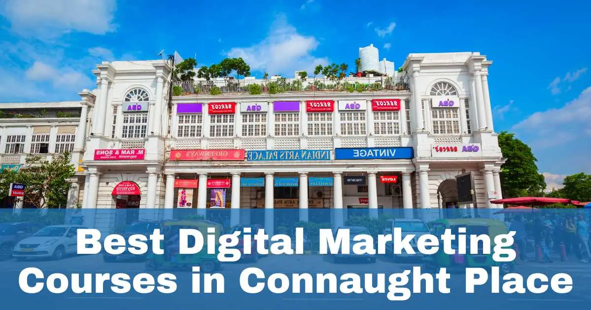 Digital marketing courses in connaught place