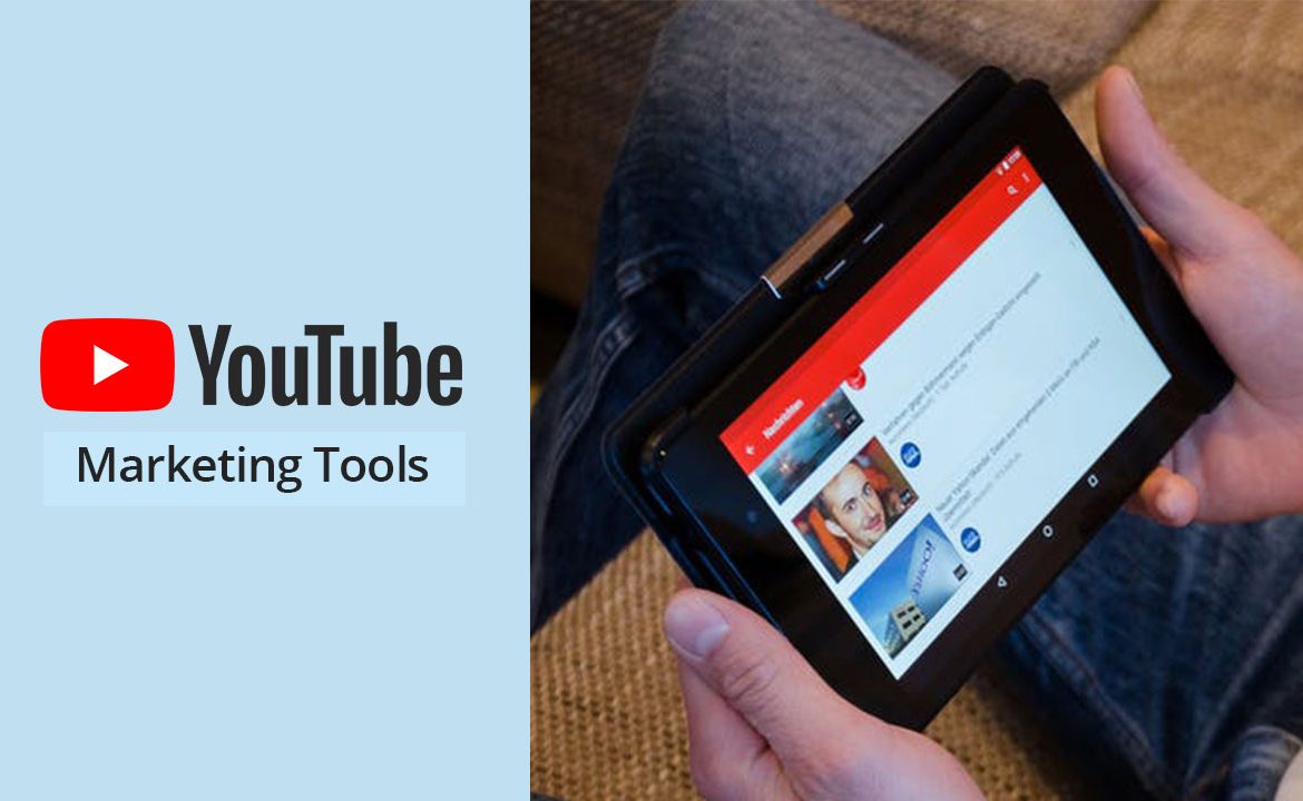 10 Best YouTube Marketing Tools To Optimize The Reach Of YouTube Videos